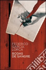 Bodas de sangre Poema trágico en tres actos y siete cuadros. E-book. Formato EPUB ebook