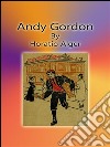 Andy Gordon. E-book. Formato Mobipocket ebook