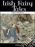 Irish Fairy Tales. E-book. Formato Mobipocket ebook