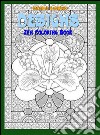 Designs: zen coloring book. E-book. Formato Mobipocket ebook