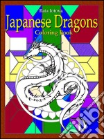 Japanese dragons: coloring book. E-book. Formato Mobipocket ebook