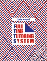 Full time tutoring system. E-book. Formato EPUB