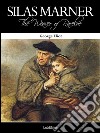 SILAS MARNER The Weaver of Raveloe. E-book. Formato EPUB ebook