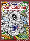 Zen Coloring: Anti-Stress Book 3. E-book. Formato Mobipocket ebook