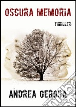 Oscura memoria. E-book. Formato EPUB ebook