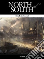 North and South. E-book. Formato EPUB ebook