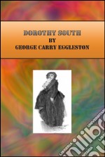 Dorothy South. E-book. Formato EPUB ebook