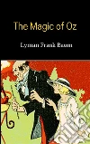 The magic of Oz. E-book. Formato EPUB ebook