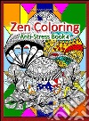 Zen Coloring: Anti-Stress Book 4. E-book. Formato Mobipocket ebook