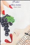 Il colore dell'uva matura. E-book. Formato PDF ebook di Sandra Rotondo