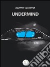 Undermind. E-book. Formato EPUB ebook