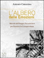 Metodo del Disegno Psicoemotivo per l&apos;Analisi e la ConsapevolezzaLe emozioni ci proteggono. E-book. Formato EPUB ebook