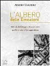 Metodo del Disegno Psicoemotivo per l'Analisi e la ConsapevolezzaLe emozioni ci proteggono. E-book. Formato EPUB ebook di Antonio Cisternino