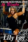 From bodybuilder to bimbo: a gender transformation story (X-Changed! Gender swap tales). E-book. Formato Mobipocket ebook di Lily Fey