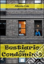 Bestiario del condominio. E-book. Formato EPUB ebook