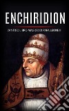 Enchiridion - l&apos;antico libro magico di Papa Leone III. E-book. Formato EPUB ebook