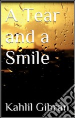 A tear and a smile. E-book. Formato EPUB ebook