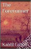 The forerunner. E-book. Formato EPUB ebook