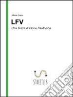 LFV - Una tazza di onice sardonica. E-book. Formato EPUB