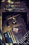 La confessione del manipolatore. E-book. Formato Mobipocket ebook