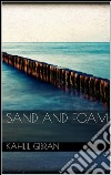 Sand and Foam. E-book. Formato EPUB ebook