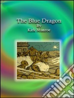 The blue dragon. E-book. Formato EPUB ebook