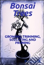 Bonsai trees. E-book. Formato EPUB ebook