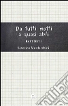 Da tutti matti a quasi abili - Racconti. E-book. Formato EPUB ebook di Severino Mordacchini