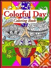 Colorful Day: Coloring Book. E-book. Formato Mobipocket ebook