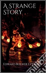 A strange story. E-book. Formato EPUB ebook