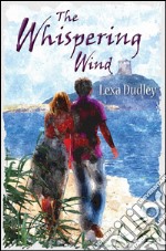 The whispering wind. E-book. Formato EPUB ebook