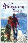 The whispering wind. E-book. Formato EPUB ebook di Lexa Dudley