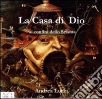 La Casa di Dio. E-book. Formato Mobipocket ebook di Andrea Luzzi