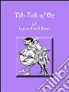 Tik-Tok of Oz. E-book. Formato EPUB ebook