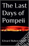 The last days of Pompeii. E-book. Formato EPUB ebook