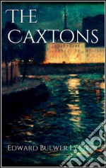 The Caxtons. E-book. Formato EPUB ebook