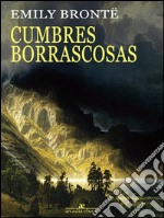 Cumbres borrascosas. E-book. Formato EPUB ebook