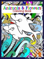 Animals & flowers: coloring book. E-book. Formato EPUB ebook