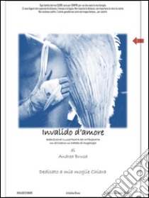 Invalido d'amore riedizione. E-book. Formato Mobipocket ebook di Andrea Brusa