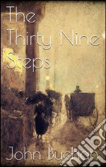 The thirty nine steps. E-book. Formato EPUB ebook