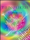 The inner house. E-book. Formato EPUB ebook