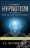 Hypnotism - Its Psychology and Application. E-book. Formato EPUB ebook