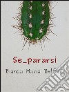 Se_pararsi. E-book. Formato EPUB ebook