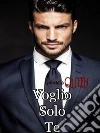 Voglio Solo Te (Non) Innamorarsi del Capo. E-book. Formato Mobipocket ebook di Gabrielle Queen