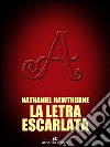 La letra escarlata. E-book. Formato EPUB ebook