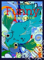 Funny: coloring book. E-book. Formato EPUB ebook