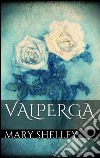 Valperga. Ediz. inglese. E-book. Formato EPUB ebook