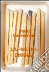 La fine del cinismo. E-book. Formato EPUB ebook