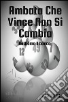 Ambata che vince non si cambia. E-book. Formato EPUB ebook