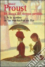 En busca del tiempo perdido - 2. E-book. Formato EPUB ebook